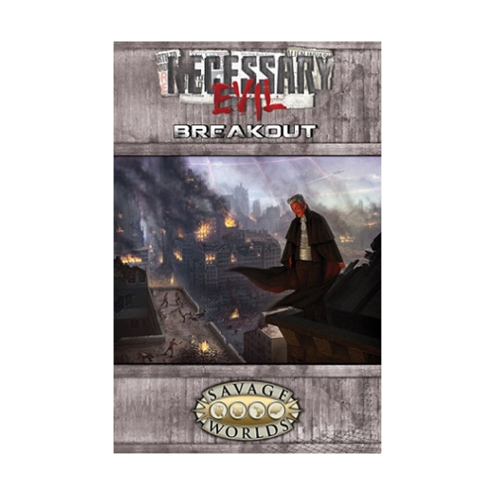 Pinnacle Savage Worlds Necessary Evil - Breakout EX