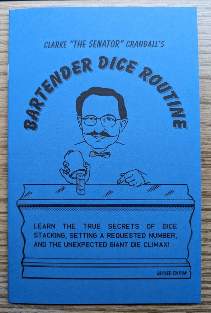 Bartender Dice Routine by Clarke "The Senator" Crandall