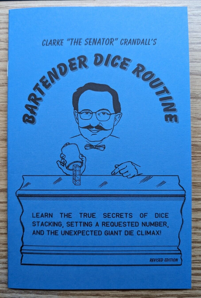 Bartender Dice Routine by Clarke "The Senator" Crandall