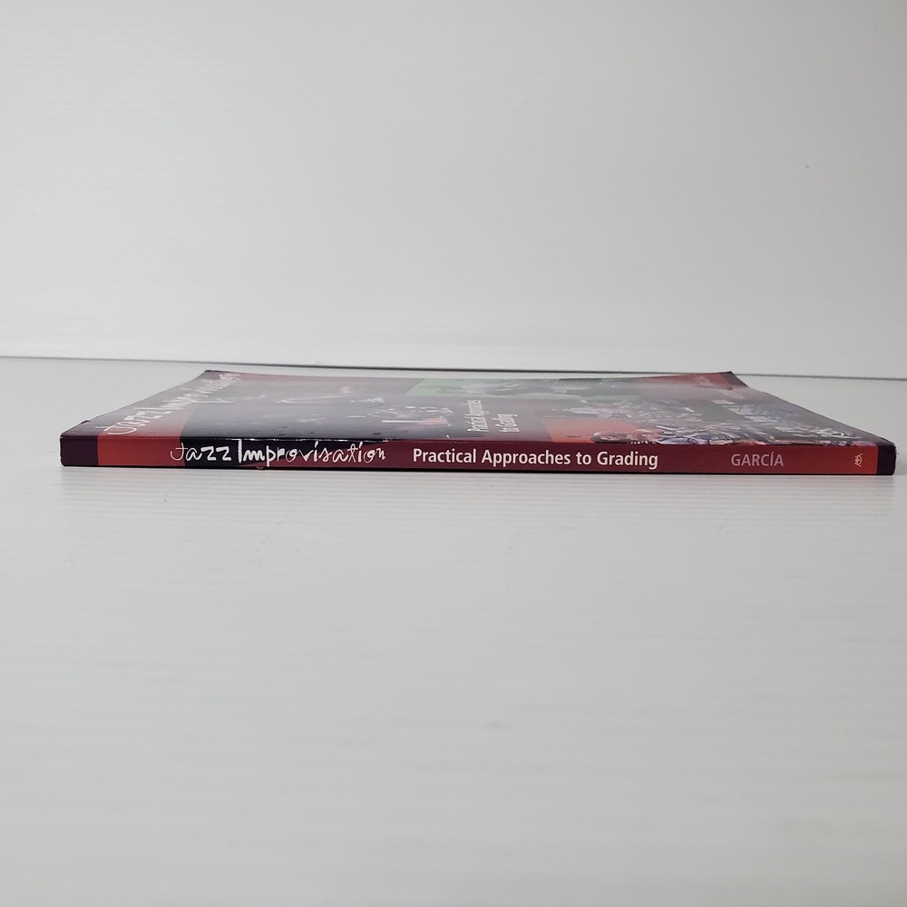 Jazz Improvisation Practical Approaches To Grading By Antonio J. Garcia Book