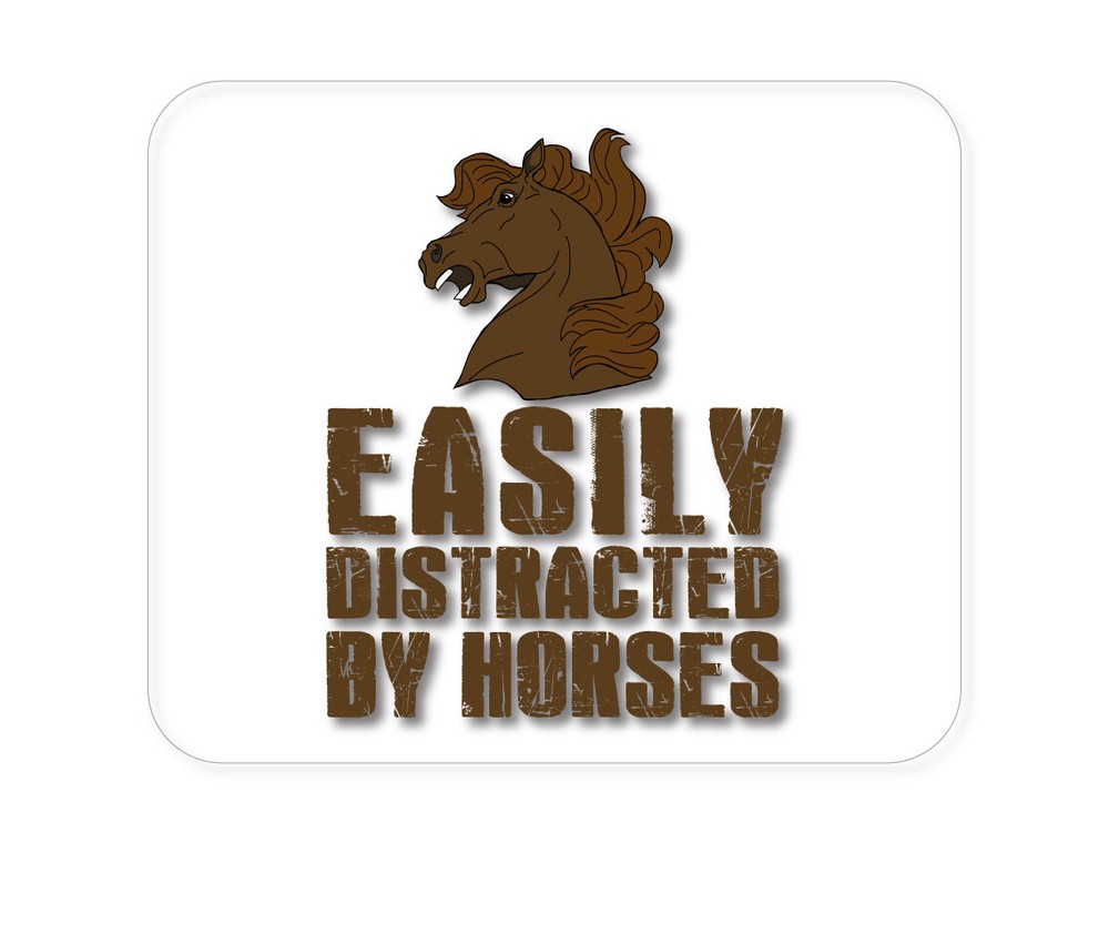 CUSTOM Mouse Pad 1/4 - Easily Distracted By Horses