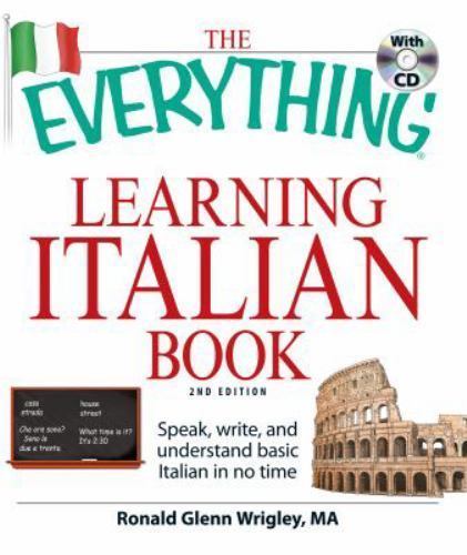The Everything Learning Italian Book: Speak, write, and understand basic...