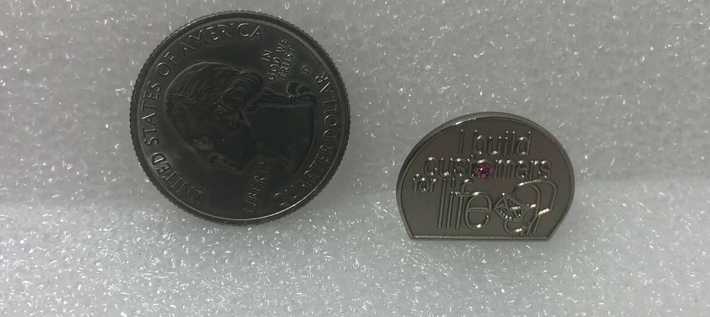 I Build Customers For Life Pin