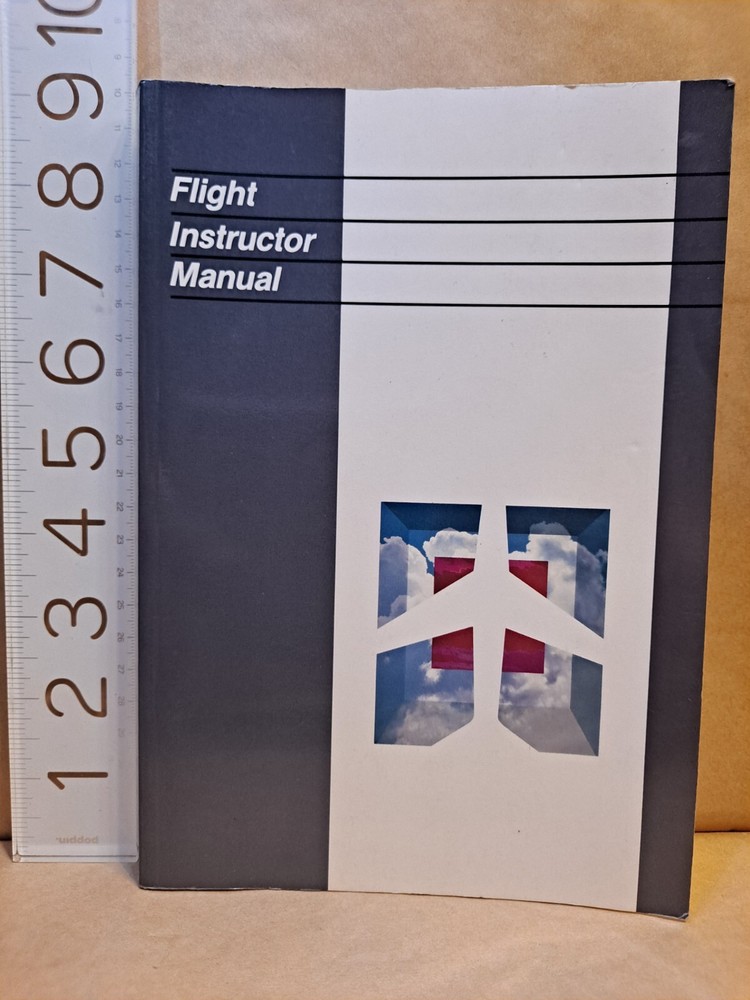 FLIGHT INSTRUCTOR MANUAL; Jeppesen Sanderson Commercial Pilot Reference Textbook