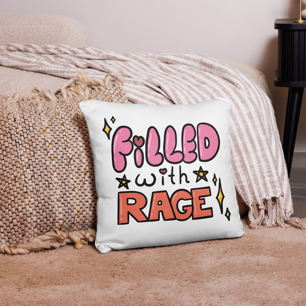 Filled with Rage Basic Pillow