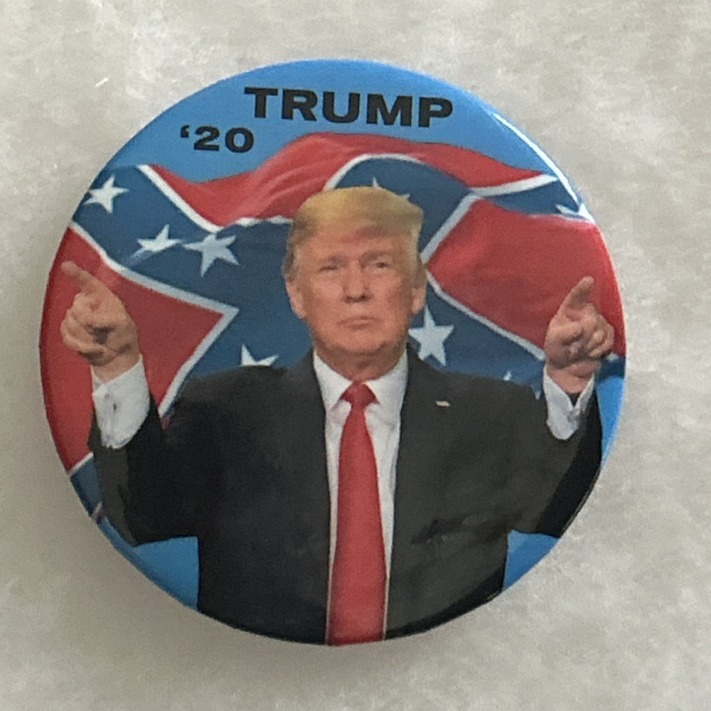 Southerners Trump 2020  3” pinback button Mpin