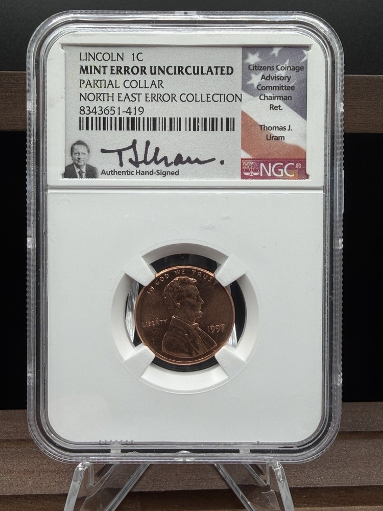 1997 Lincoln Cent Partial Collar Mint Error UNC NGC Thomas Uram Signed