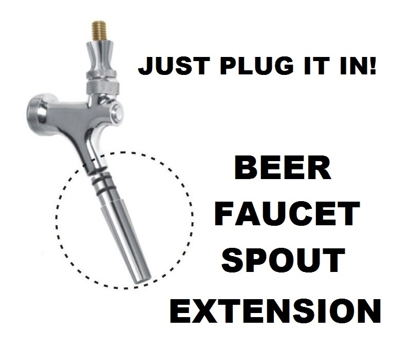 EURO STYLE BEER FAUCET SPOUT EXTENSION FOR STANDARD USA BEER TAP - JUST PLUGS IN