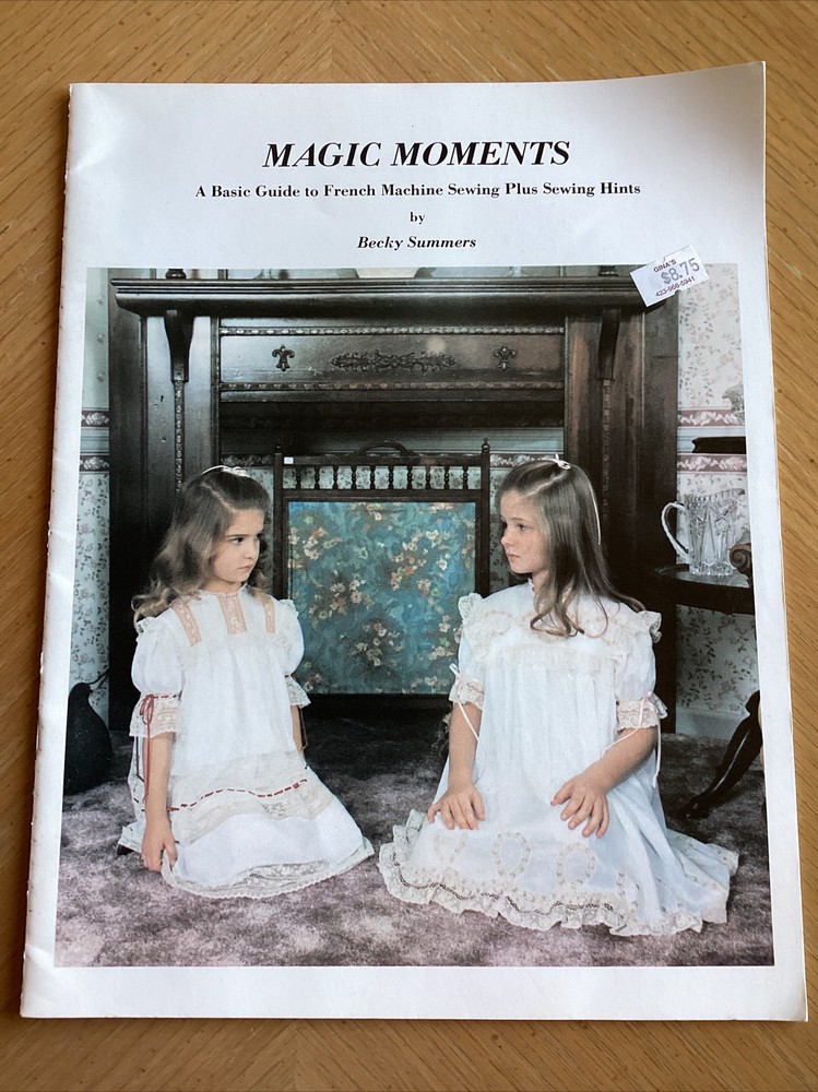 Basic Guide to French Machine Sewing Methods-MAGIC MOMENTS