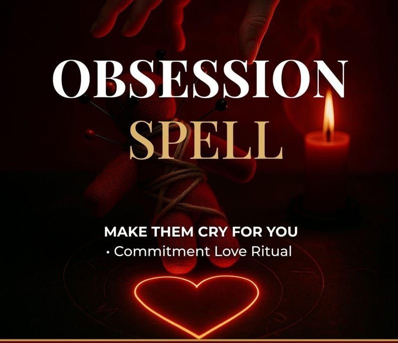 Obsession Love Spell | Permanent Obsession + Fast Results + Same Day