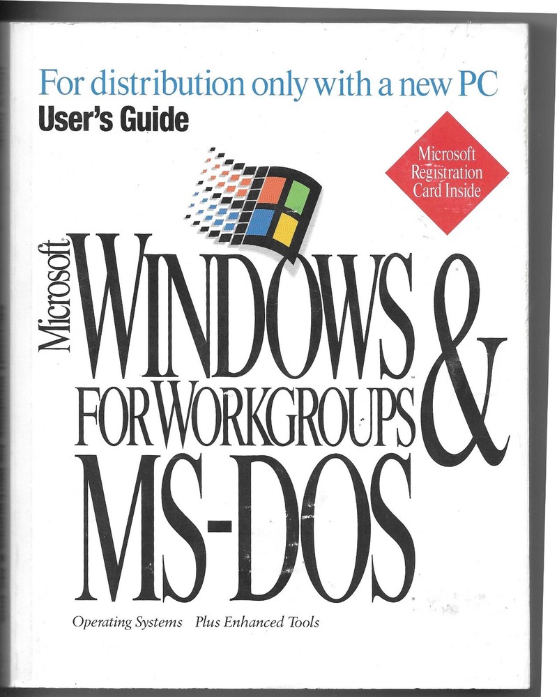 MICROSOFT WINDOWS FOR WORKGROUPS & MS-DOS 6.22 OPERATIONG SYSTEMS USERS GIUDE 94