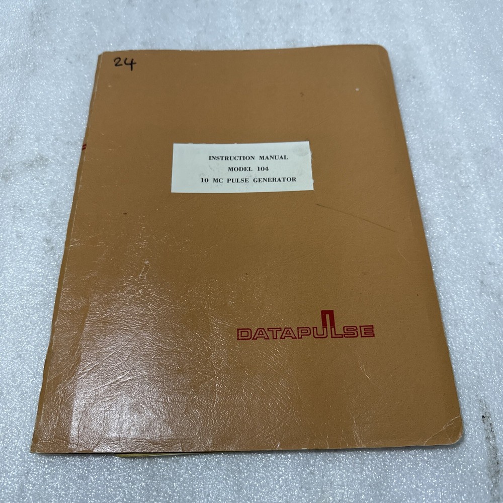 Datapulse Model 104  10 MC Pulse Generator Instruction Manual