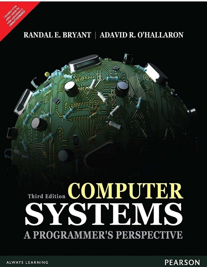 Computer Systems : A Programmer's Perspective 3e by Randal INTERNATIONAL EDITION