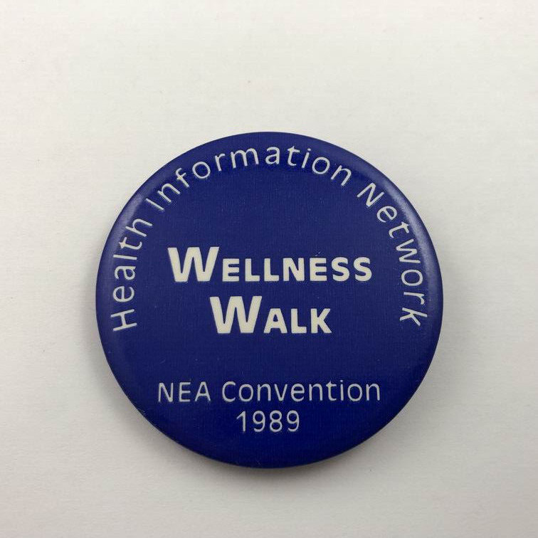 1989 WELLNESS WALK ~ Vintage Button Pinback