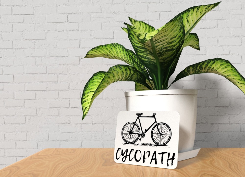 Cycopath | Funny sign For Home or Office