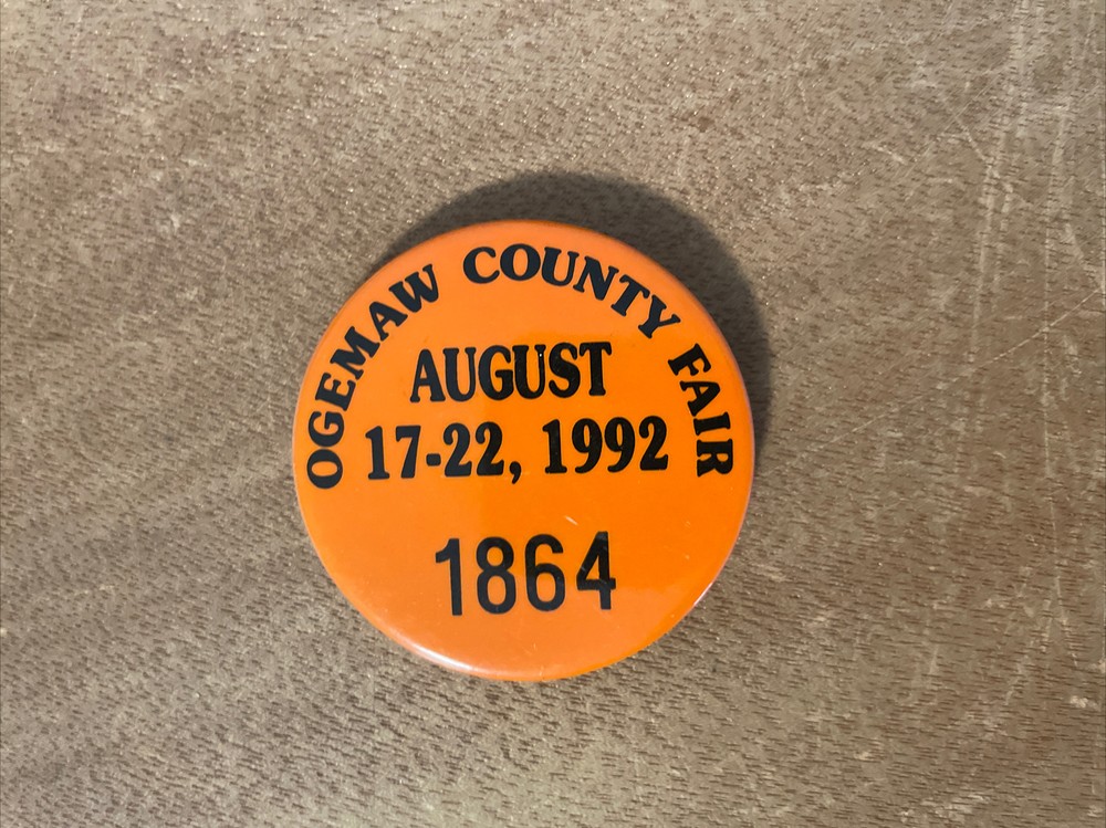 1992 Ogemaw County Fair West Branch Michigan Pinback Button 2”