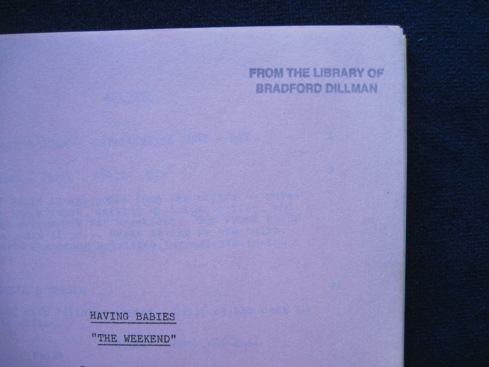 ORIGINAL HAVING BABIES TV Script 'The Weekend' BRADFORD DILLMAN'S Copy wi Notes