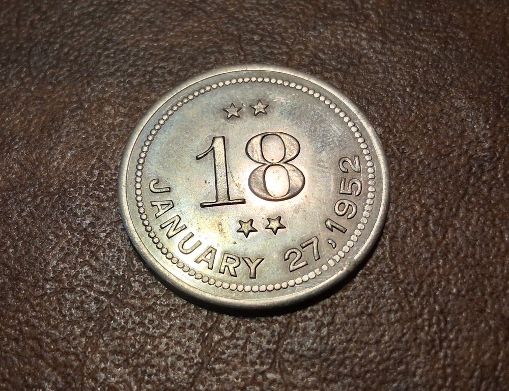 January 27, 1952 Token 18 aluminum