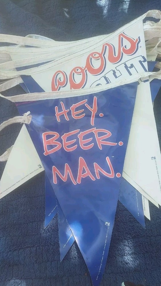 Coors Light Light String Banner 1997 Hey. Beer. Man.