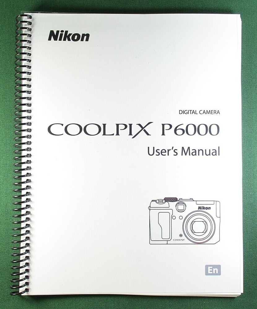 Nikon CoolPix P6000 User's / Instruction Manual: 220 Pages & Protective Covers