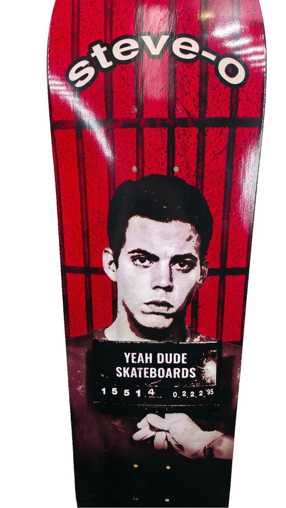 STEVE-O SIGNED Autographed Skateboard Deck Yeah Dude Skateboards