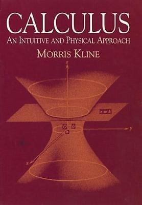 Calculus: An Intuitive and Physical Approach (Second Edition) (Dover Book - GOOD