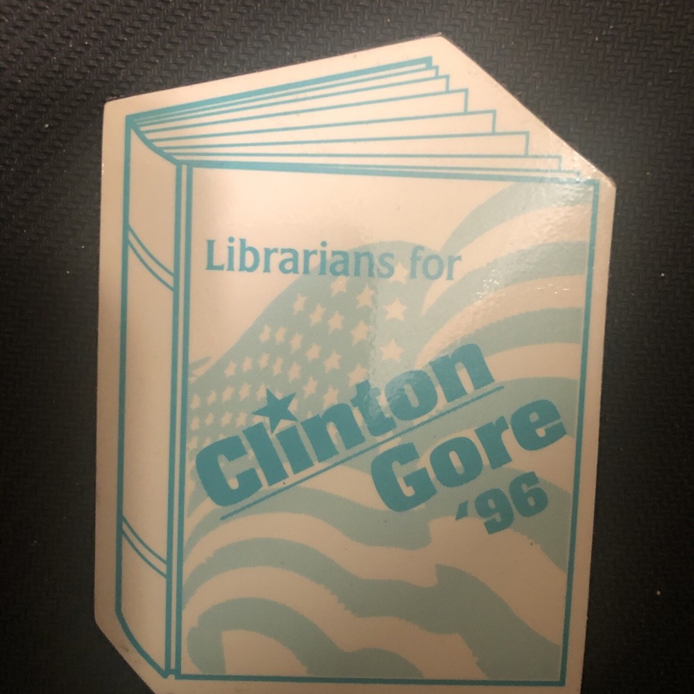 Librarian for Clinton Gore ‘96  2 1/2” x 3 1/4” magnet