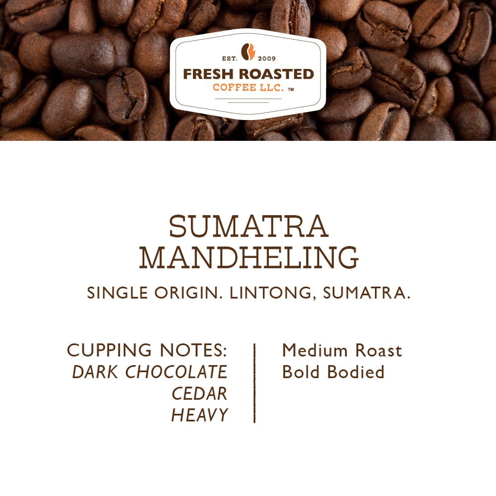 Sumatra Mandheling | Whole Bean Coffee | Fresh Roasted Coffee