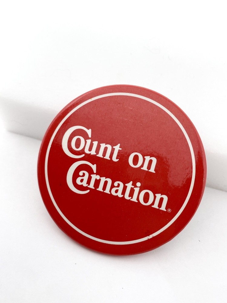 Count On Carnation Pinback Button - Instant Breakfast Advertising Pin