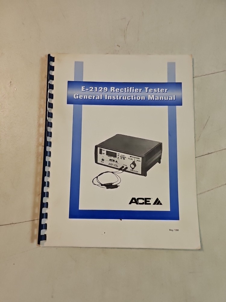 Ace E-2129 Rectifier Tester General Instruction Manual