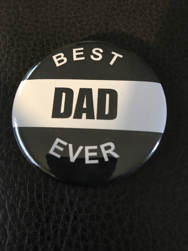 Best Dad Ever Father's Day pinback button advertising