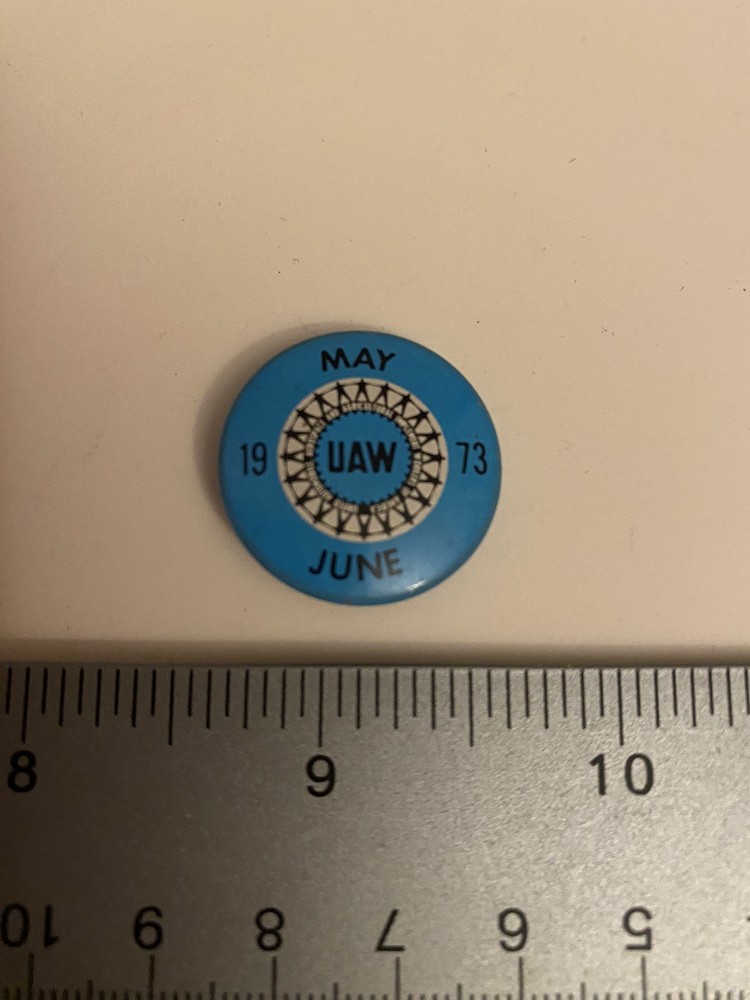 UAW May June 1973 Pin Back Button P66