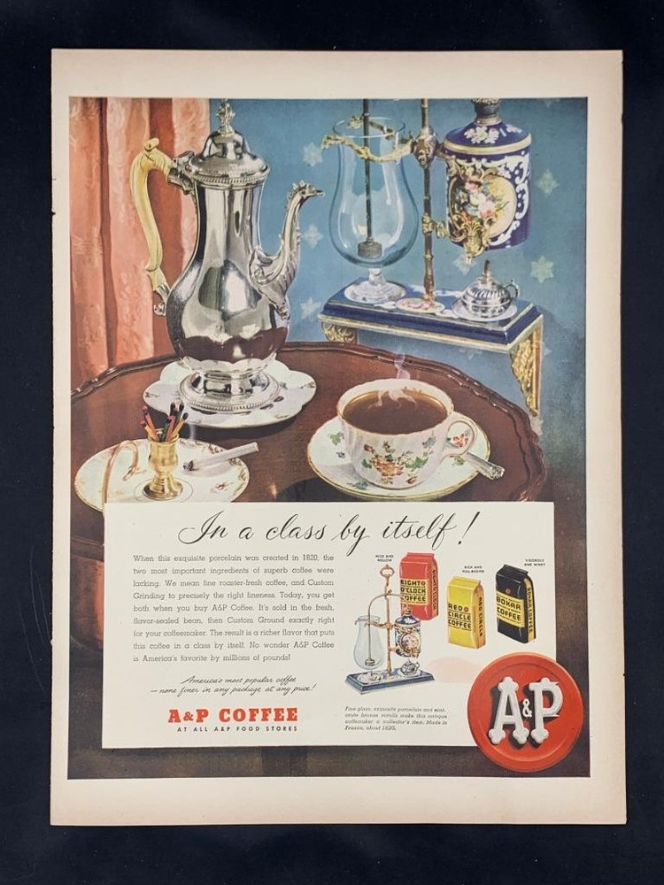 Magazine Ad* - 1947 - A & P Coffee