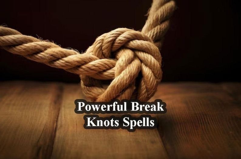Strongest Quick Release Spell: Break Knots, Untangle Cords & Remove Negative Tie