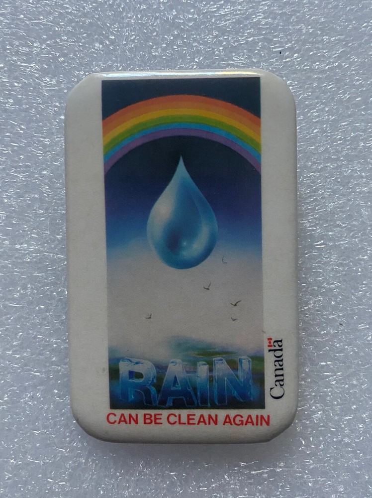 Rain Can be Clean Again Canada Protest Pin Pinback Button 1 3/4" x 2 3/4"