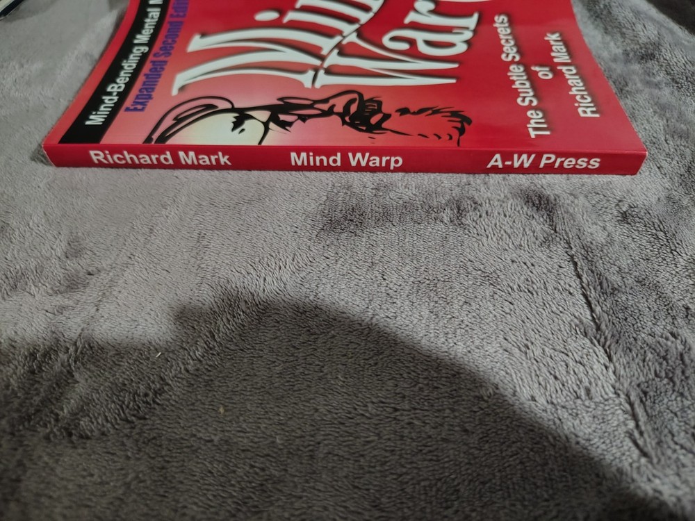 Mind Warp: The Subtle Secrets of Richard Mark: Expanded Second Edition Paperback