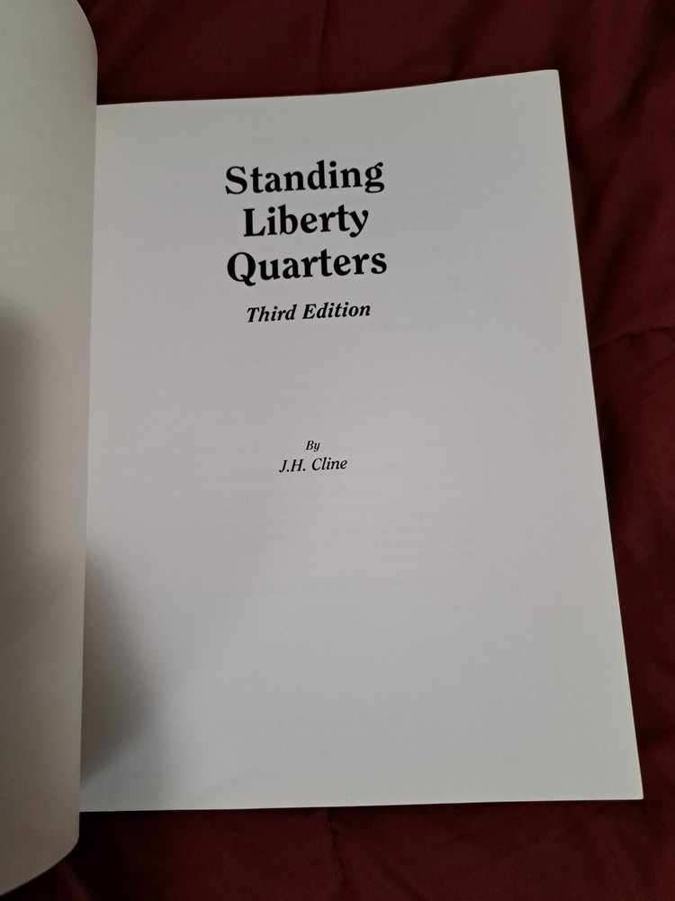 Standing Liberty Quarters Third Edition J. H. Cline