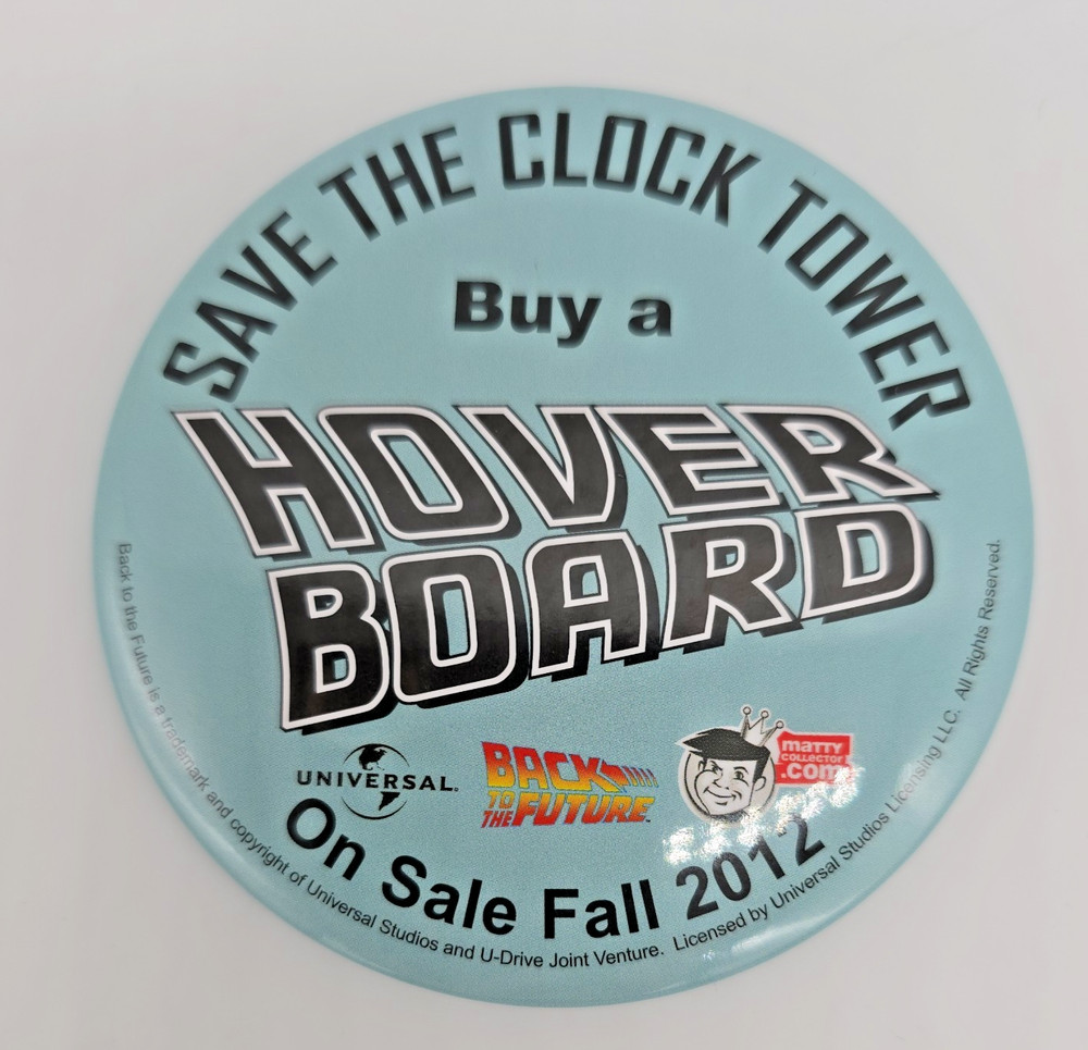 Back To The Future Buy a Hoverboard SAVE THE CLOCK TOWER BTTF Pin Comic-Con 2012