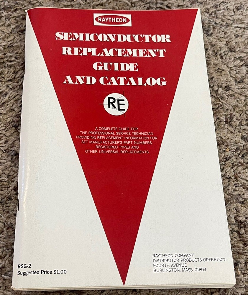 Raytheon Semiconductor Replacement Guide And Catalog, 113 Pages