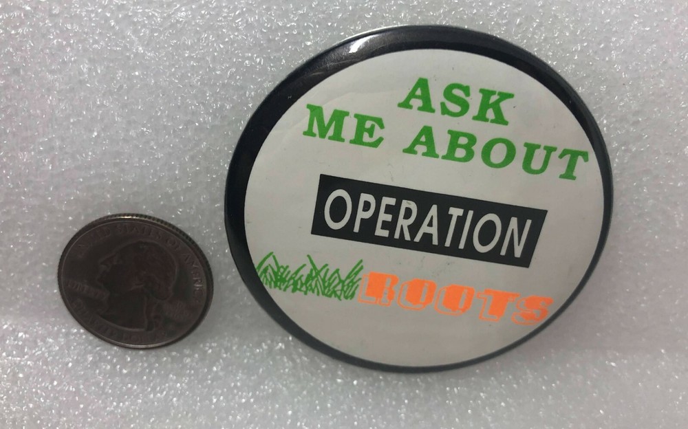 Ask Me About Operation Roots Pin