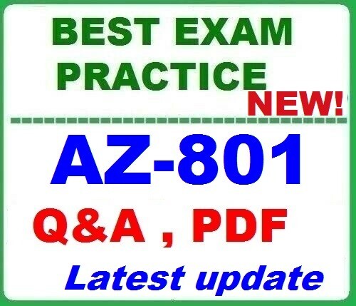 AZ-801  BEST Practice  EXAM &A ~NEW!
