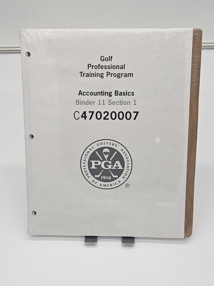 Golf Professional Training Program Binder 11 Section 1 C47020007 PGA Acct Basics