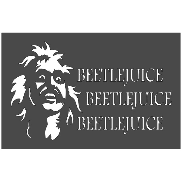 6.5"x10" Clear Plastic Stencil - Beetlejuice (MC605)*****