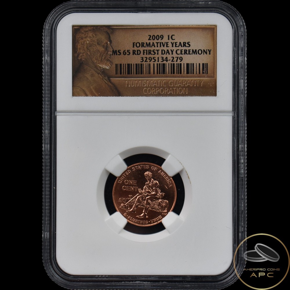 2009 Lincoln Cent Formative Years NGC MS 65 RD First Day Ceremony