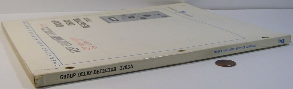 HP 3703A GROUP DELAY DETECTOR OPERATING & SERVICE MANUAL USED