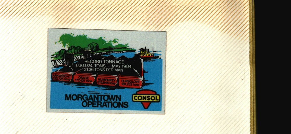NICE MORGANTOWN OPERATIONS CONSOL COAL CO. COAL MINING STICKER # 1018