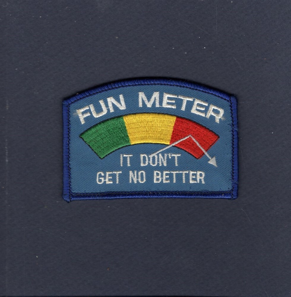 FUN METER US NAVY USAF USMC ARMY Military Morale Squadron Unit Patch +V