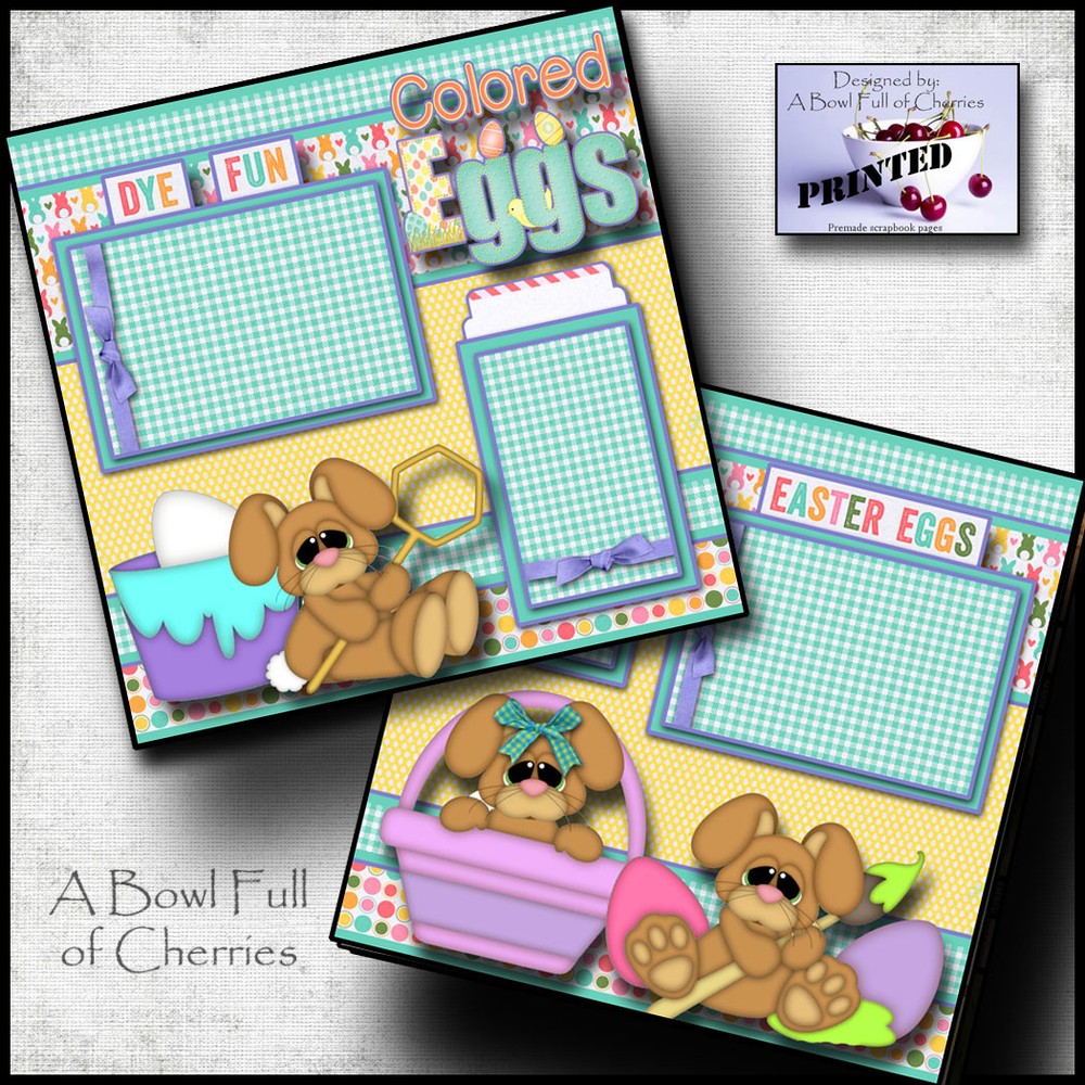 COLORING EGGS EASTER ~  2 premade scrapbook pages paper piecing layout  ~ CHERRY