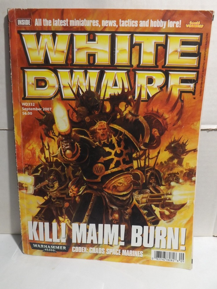 Games Workshop White Dwarf Magazine Issue 332 Sept. 2007  Kill! Maim! Burn!