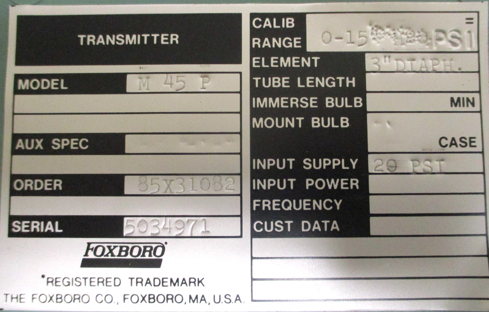 FOXBORO , M-45-P , TRANSMITTER , 0-15 PSI , ELEMENT : 3" DIAPHRAGM , SURPLUS